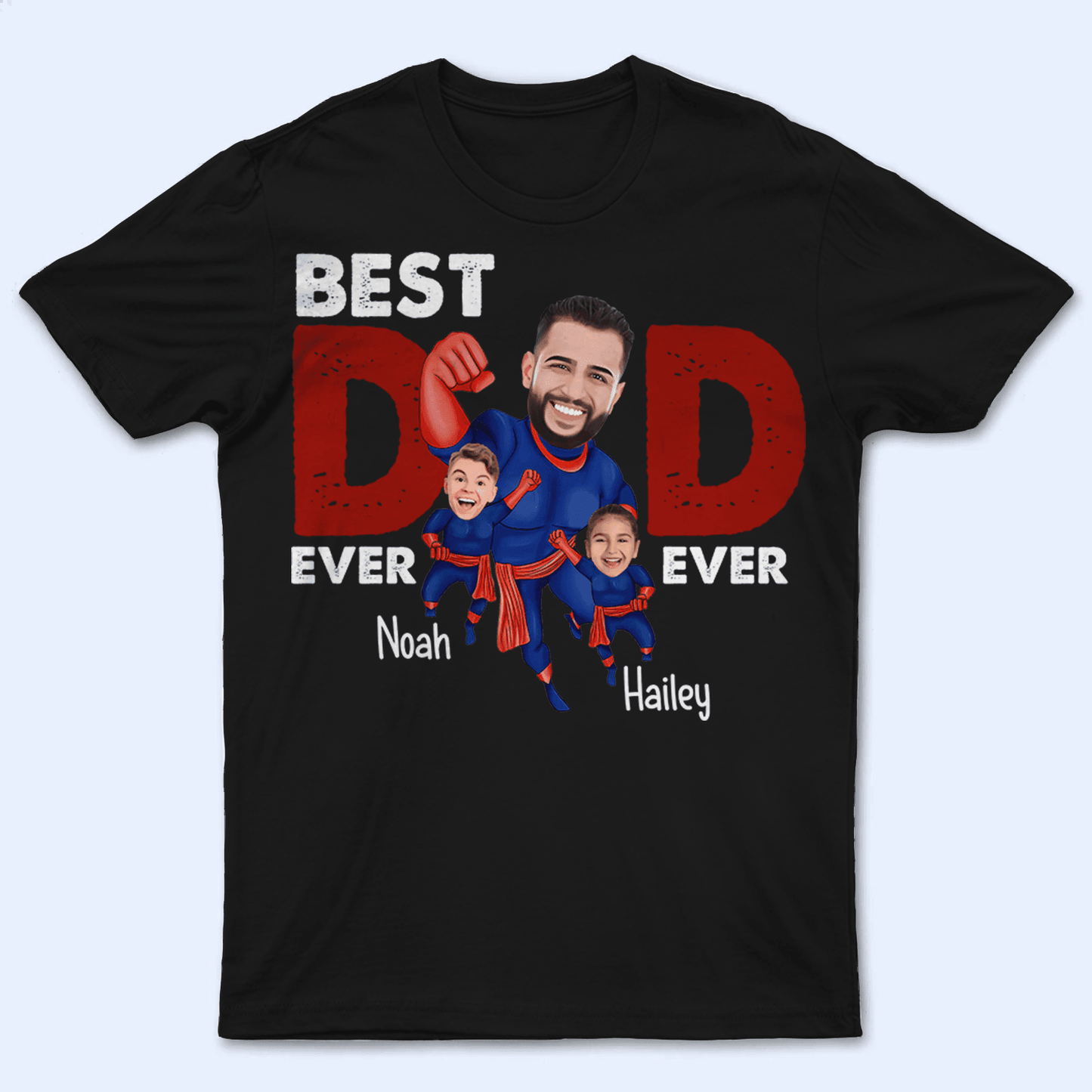 Custom Photo Best Dad Ever Super Hero - Personalized Custom T Shirt - Birthday, Loving, Funny Gift for Grandfather/Dad/Father, Husband, Grandparent