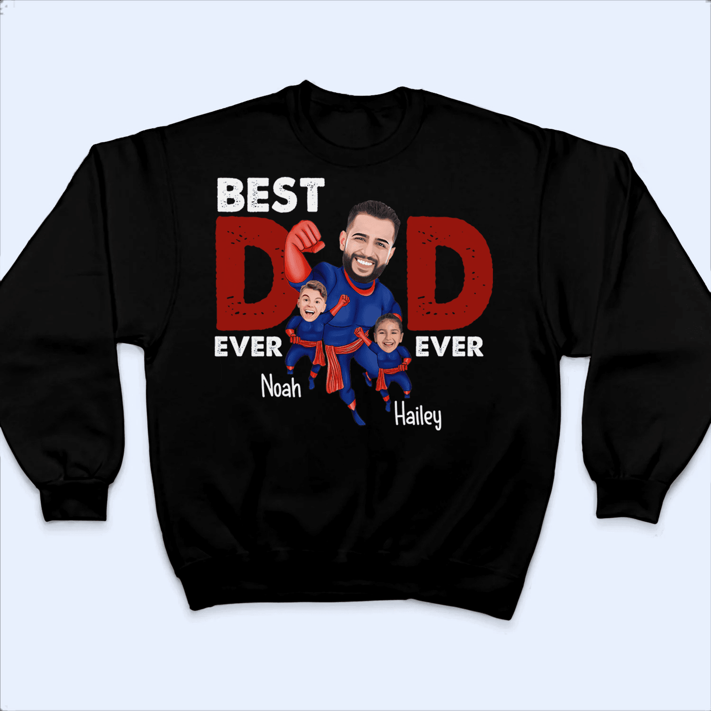 Custom Photo Best Dad Ever Super Hero - Personalized Custom T Shirt - Birthday, Loving, Funny Gift for Grandfather/Dad/Father, Husband, Grandparent