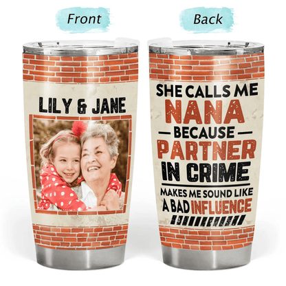 Custom Photo Partners In Crime - Personalized Custom 20oz Fat Tumbler Cup - Birthday, Loving, Funny Gift for Grandma/Nana/Mimi, Mom, Wife, Grandparent