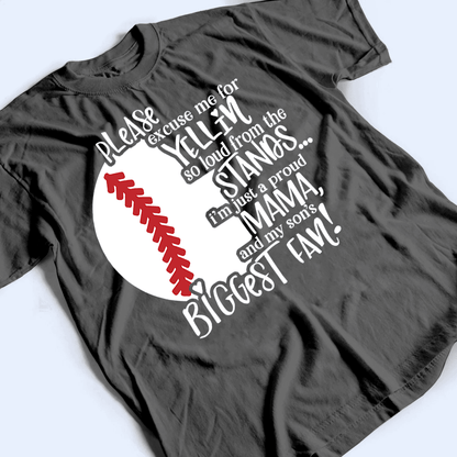 Please Excuse Me For Yellin So Loud From The Stands - Personalized Custom T Shirt - Birthday, Loving, Funny Gift for Grandma/Nana/Mimi, Mom, Wife, Grandparent