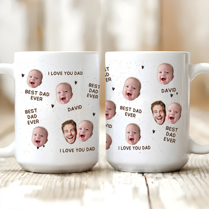 Custom Photo Best Dad Ever - Personalized Custom Mug - Father's Day, Birthday Gift For Dad, Daddy