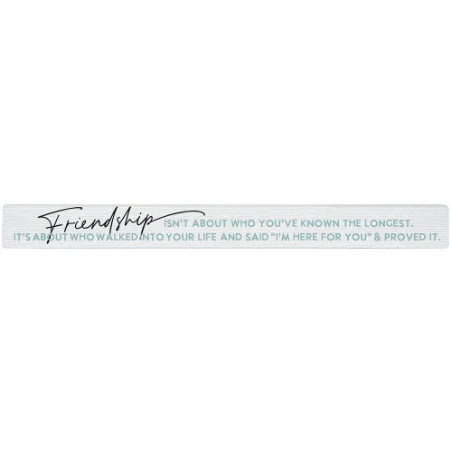 16 inch Shelf Sitter Sign - Friendships About