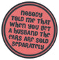 Sip Sip Hooray Coaster -  Nobody Told Me That When You Get a Husband the Ears are Sold Separately