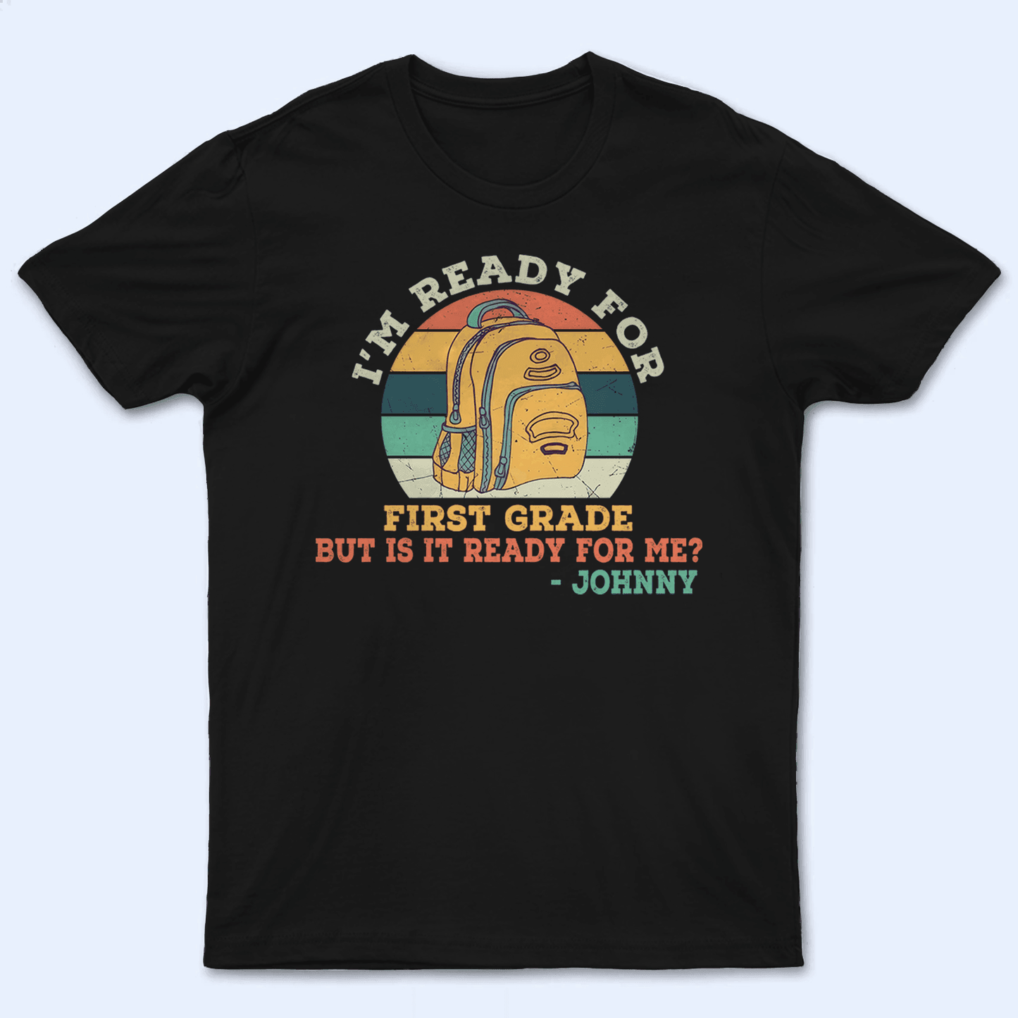 Custom Tshirt for Kids Back to School, Ready For School | Personalized for Kids, Son, Daughter | Kindergarten, Pre-K, Preschool, First Day Of School