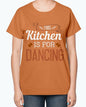 This kitchen is for dancing- Cooking-  Ladies T-Shirt