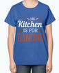 This kitchen is for dancing- Cooking-  Ladies T-Shirt