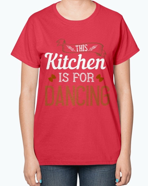 This kitchen is for dancing- Cooking-  Ladies T-Shirt