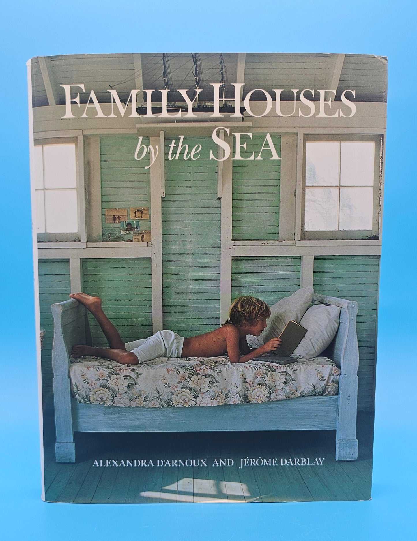 Family Houses by the Sea – 1993 Hardcover by Alexandra d’Arnoux & Jérôme Darblay