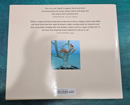 Island Life: Inspirational Interiors by India Hicks & David Flint Wood (2003, First U.S. Printing)
