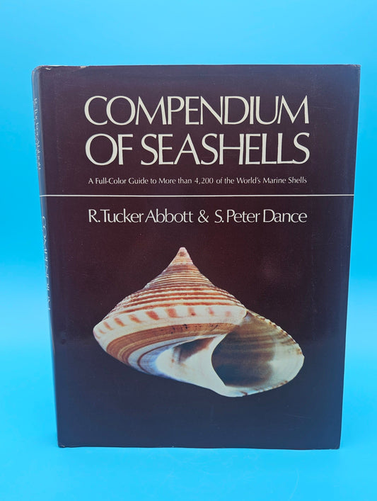Compendium of Seashells – First Edition (1982, Hardcover) by R. Tucker Abbott & S. Peter Dance