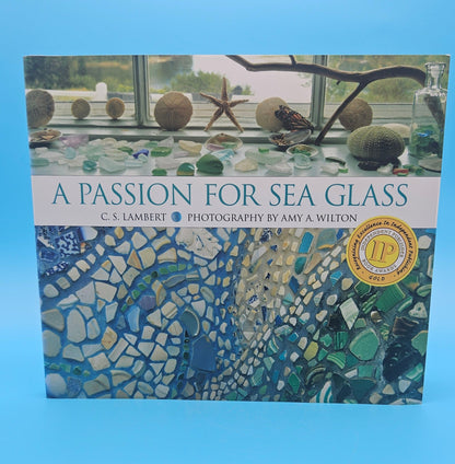 A Passion for Sea Glass – 2008 Hardcover by C.S. Lambert