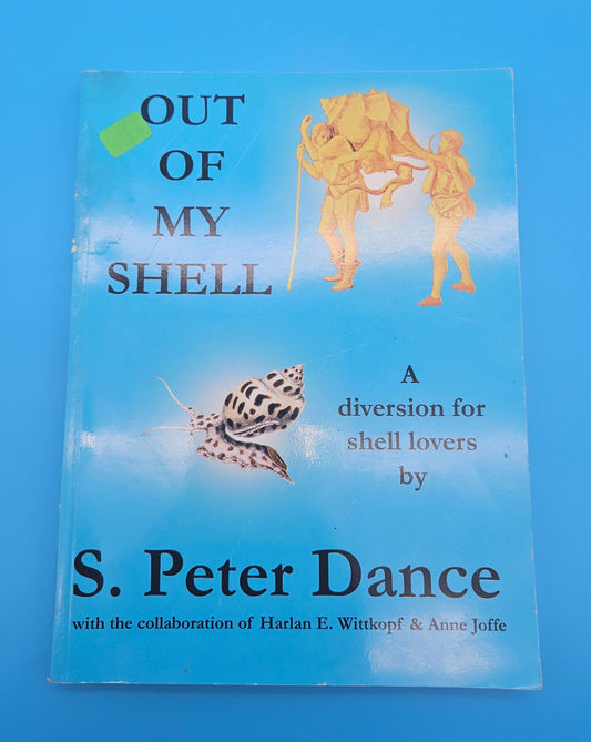 Out of My Shell – S. Peter Dance (2005, Softcover)