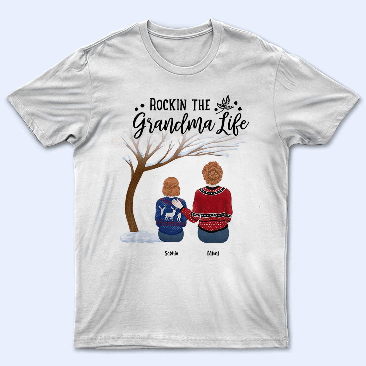 Rockin the Grandparent Life - Winter - Personalized Custom T Shirt - Birthday, Loving, Funny Gift for Grandparent, Grandma & Grandpa