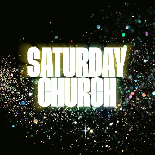 Saturday Church |