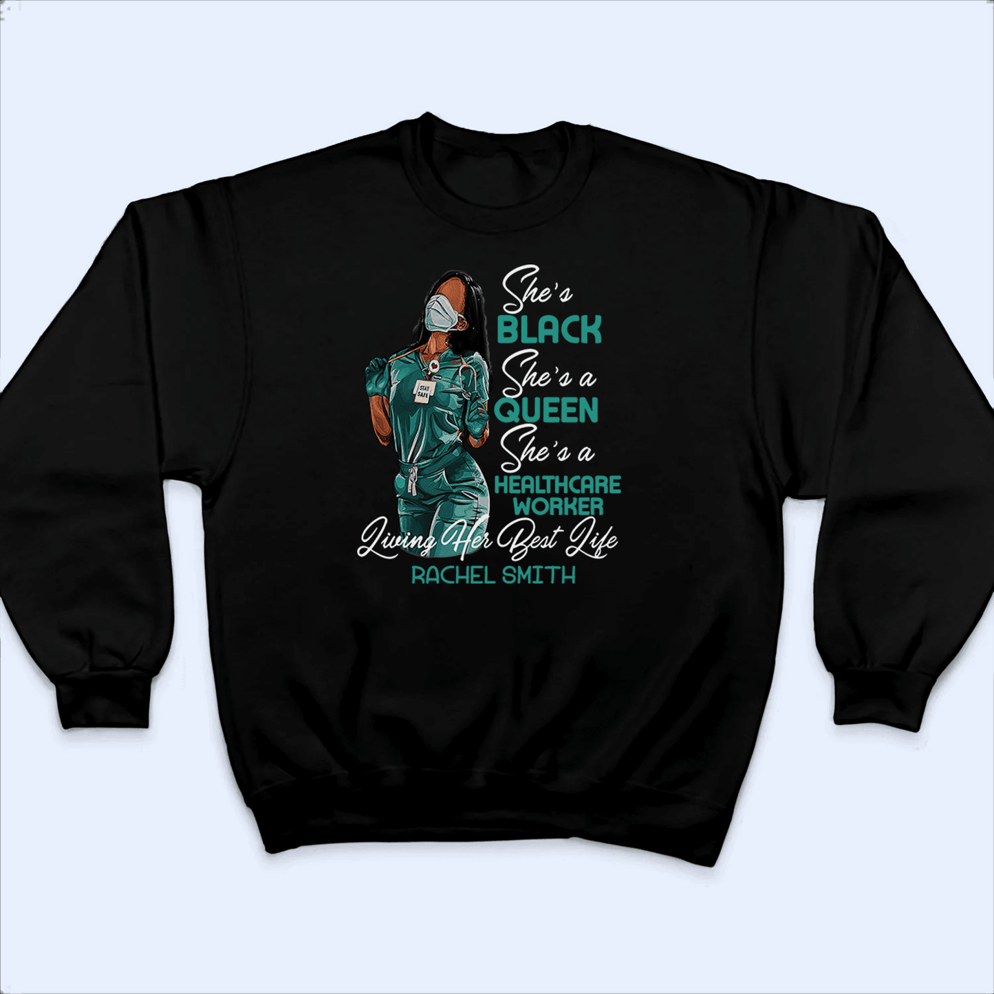 She's a queen She's a Nurse - Black Nurse - Personalized Custom T Shirt - Birthday, Loving, Funny Gift for Nurse, CNA, Healthcare, Registered RN