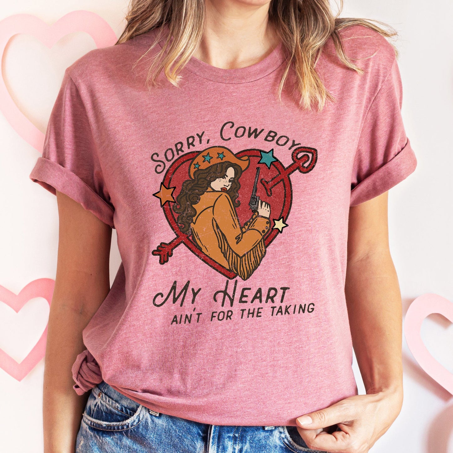 Sorry Cowboy My Heart Ain't For The Taking, Western, Country, Super Soft Tshirt, Valentine's Day
