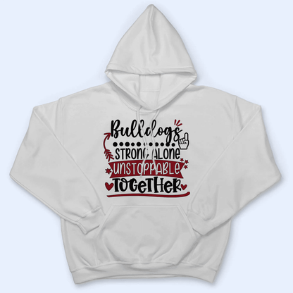 Strong Alone Unstoppable Together Mascot - Personalized Custom T Shirt - Birthday, Loving, Funny Gift for Teacher, Kindergarten, Preschool, Pre K, Paraprofessional