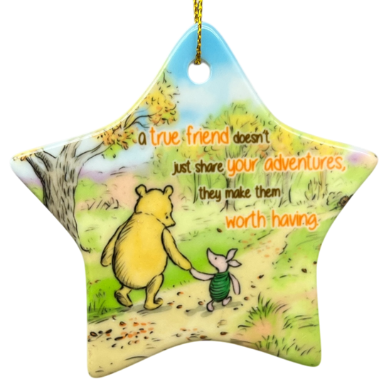 A True Friend Makes Adventures Worthwhile  - Winnie The Pooh Ornament
