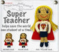 Super Teacher Girl- Inspirational String Doll Keychain