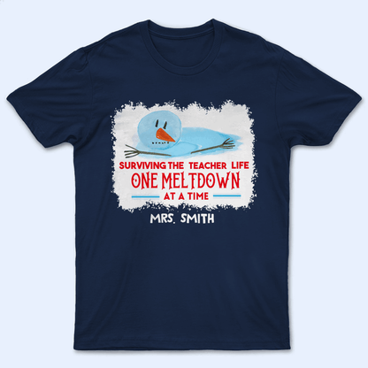 Surviving The Holiday One Meltdown at a Time Snowman - Christmas/Winter - Personalized Custom T Shirt - Birthday, Loving, Funny Gift for Teacher, Kindergarten, Preschool, Pre K, Paraprofessional