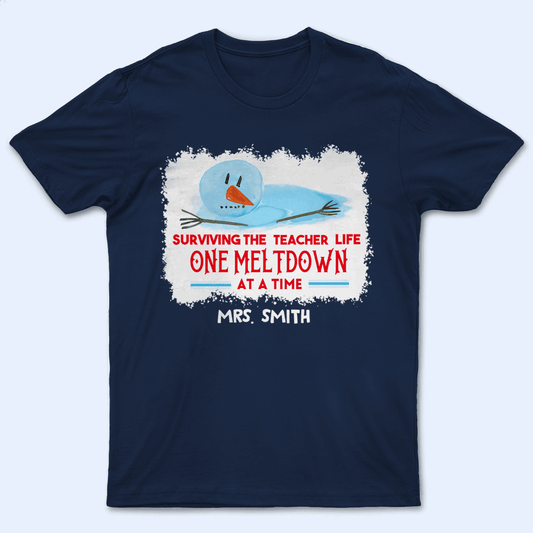 Surviving The Holiday One Meltdown at a Time Snowman - Christmas/Winter - Personalized Custom T Shirt - Birthday, Loving, Funny Gift for Teacher, Kindergarten, Preschool, Pre K, Paraprofessional