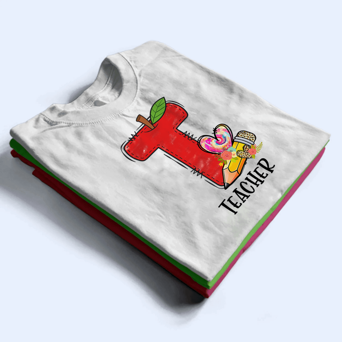 T Is For Teacher Back To School - Personalized Custom T Shirt - Birthday, Loving, Funny Gift for Teacher, Kindergarten, Preschool, Pre K, Paraprofessional