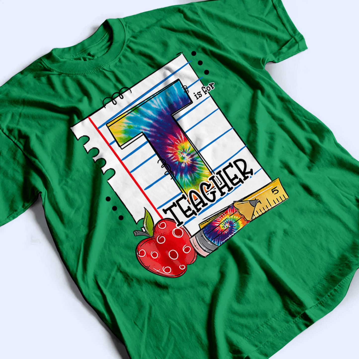 T Is For Teacher Tie Dye - Personalized Custom T Shirt - Back To School/First Day Of School, Birthday, Loving, Funny Gift for Teacher, Kindergarten, Preschool, Pre K, Paraprofessional