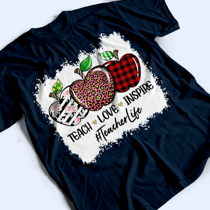 Teach Love Inspire Bleached - Personalized Custom T Shirt - Birthday, Loving, Funny Gift for Teacher, Kindergarten, Preschool, Pre K, Paraprofessional