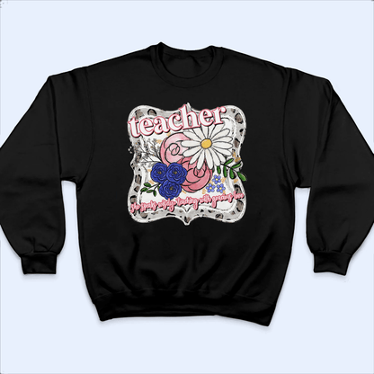 Teacher Favorite Quote - Personalized Custom T Shirt - Birthday, Loving, Funny Gift for Teacher, Kindergarten, Preschool, Pre K, Paraprofessional