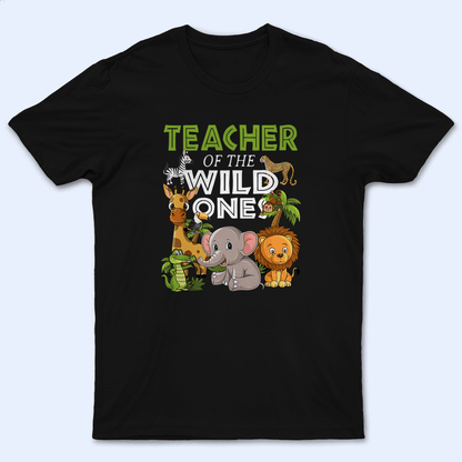 Teacher of Wild Ones - Personalized Custom T Shirt - Birthday, Loving, Funny Gift for Teacher, Kindergarten, Preschool, Pre K, Paraprofessional
