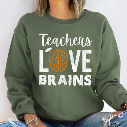 Teachers Love Brains Halloween Sweatshirt