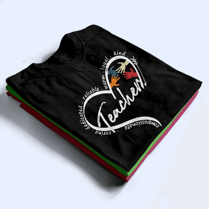 Teaching Is A Work Of Heart - Personalized Custom T Shirt - Birthday, Loving, Funny Gift for Teacher, Kindergarten, Preschool, Pre K, Paraprofessional