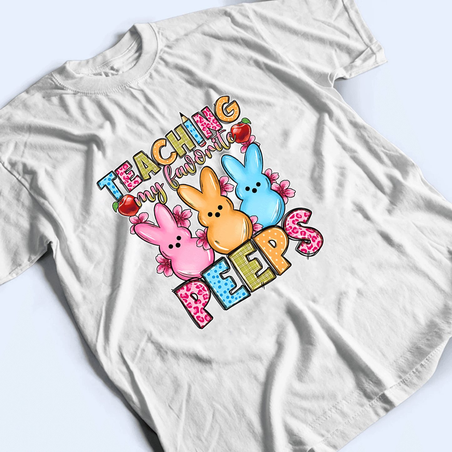 Teaching My Favorite Easter - Personalized Custom T Shirt - Birthday, Loving, Funny Gift for Teacher, Kindergarten, Preschool, Pre K, Paraprofessional