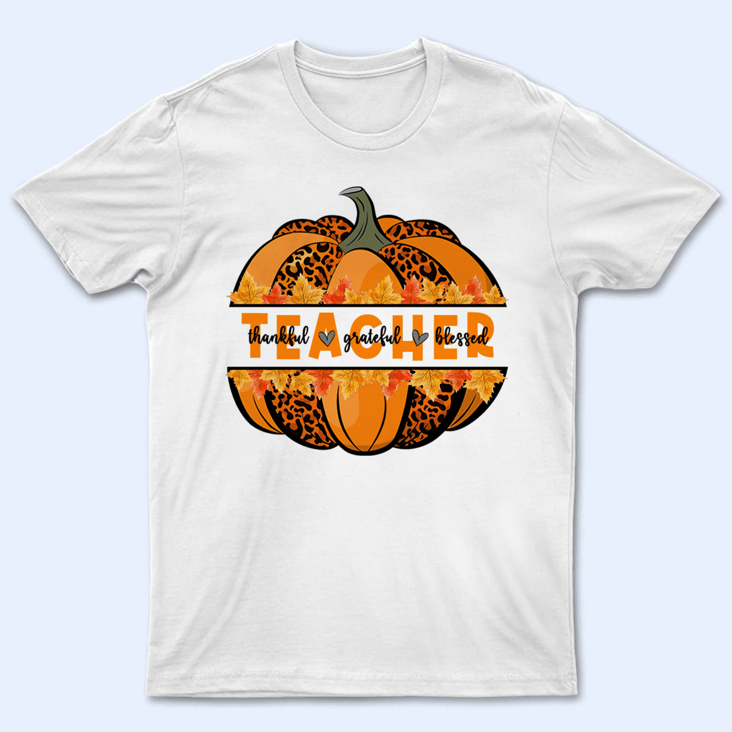 Thankful Grateful Blessed Teacher - Personalized Custom T Shirt - Gift for Teacher, Educator