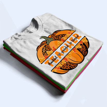 Thankful Grateful Blessed Teacher - Personalized Custom T Shirt - Gift for Teacher, Educator