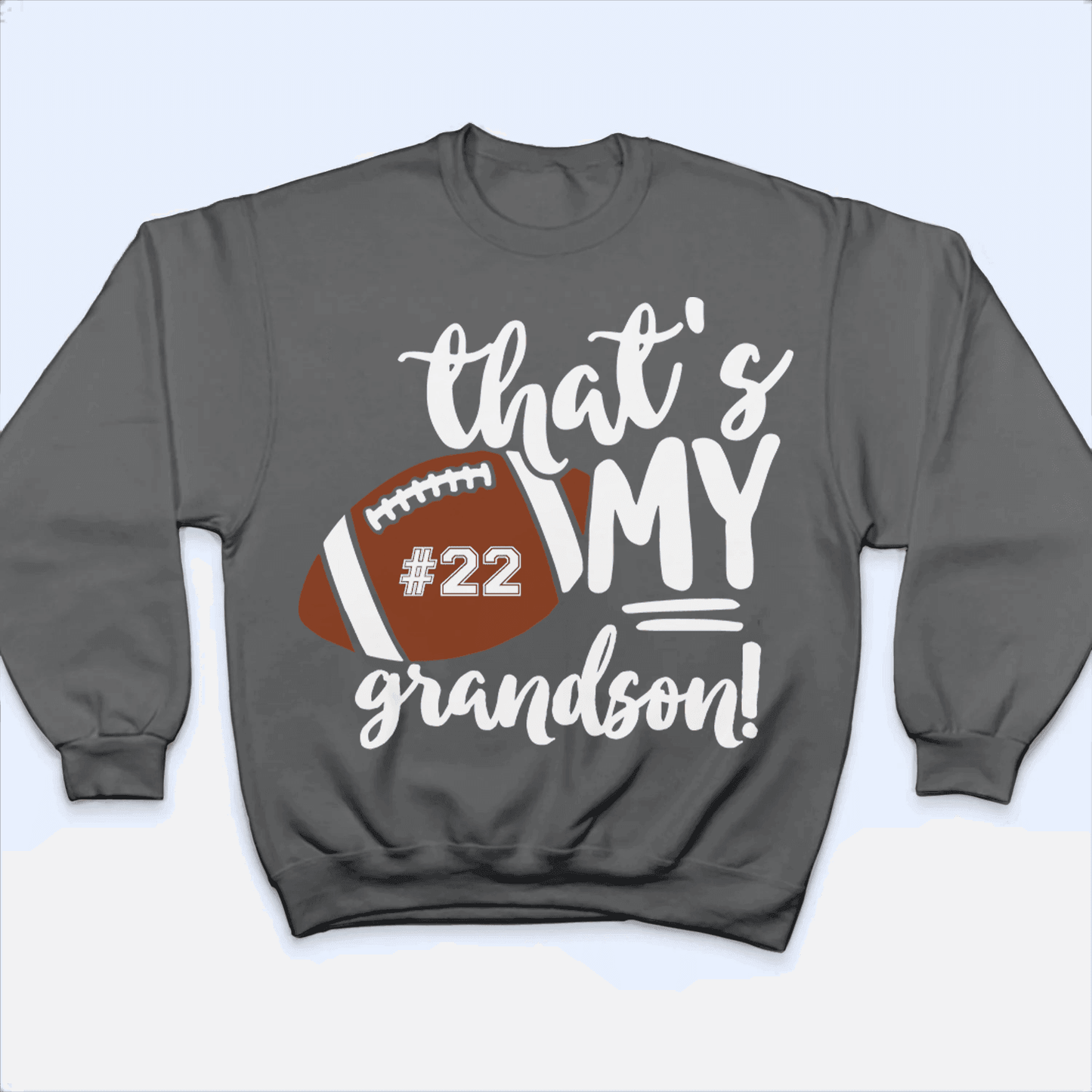 That's My Grandson - Personalized Custom T Shirt - Birthday, Loving, Funny Gift for Grandma/Nana/Mimi, Mom, Wife, Grandparent