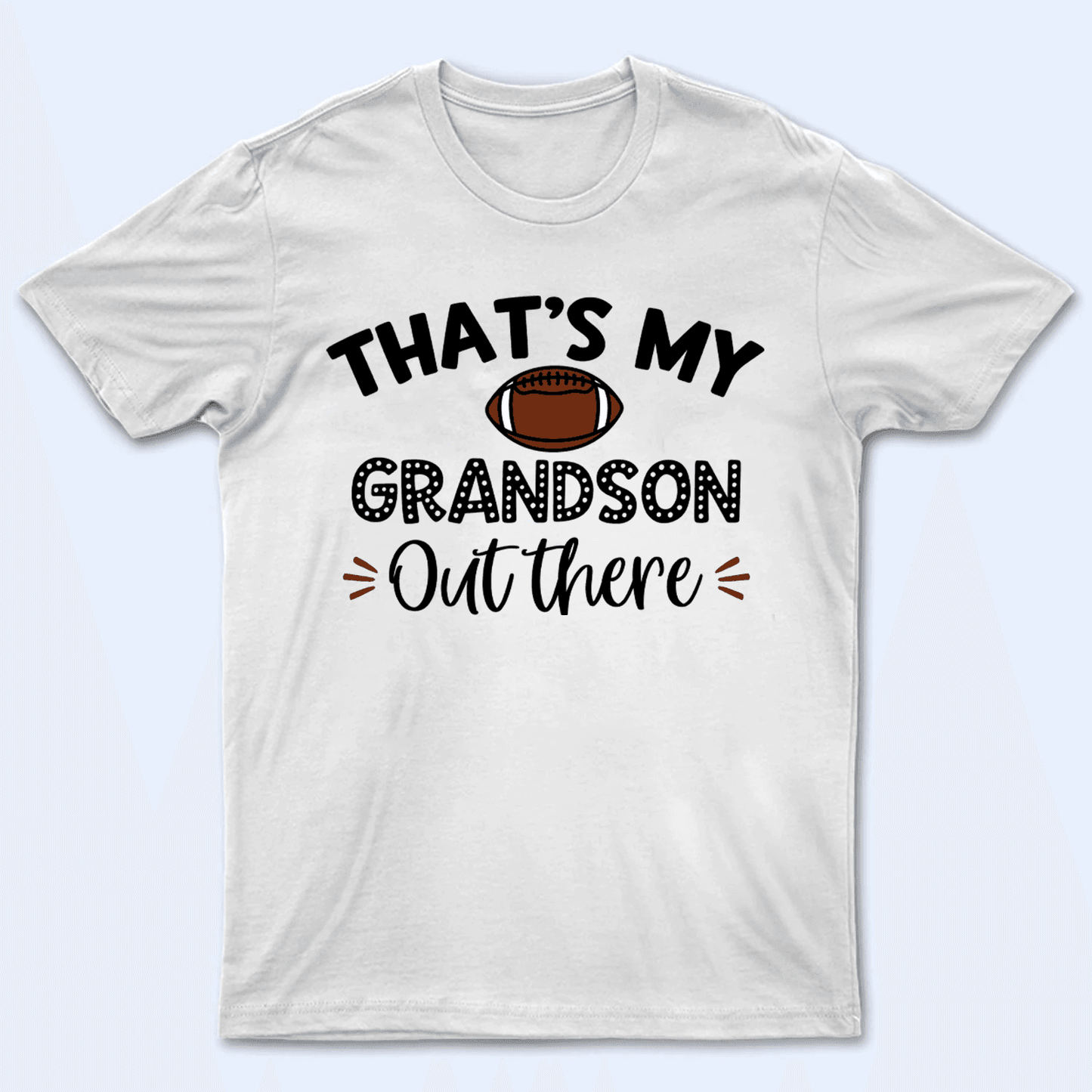 That's My Kid Out There Sport Design - Baseball/Softball - Personalized Custom T Shirt - Gift for Grandma/Nana/Mimi, Mom, Wife, Grandparent