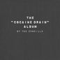 The "Cocaine Drain" Album |