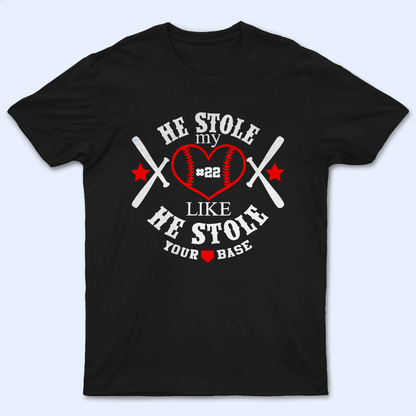 They Stole My Heart Like They Stole Your Base - Baseball/ Softball Cheers Personalized Custom T Shirt - Birthday, Loving, Funny Gift for Grandma/Nana/Mimi, Mom, Wife, Grandparent
