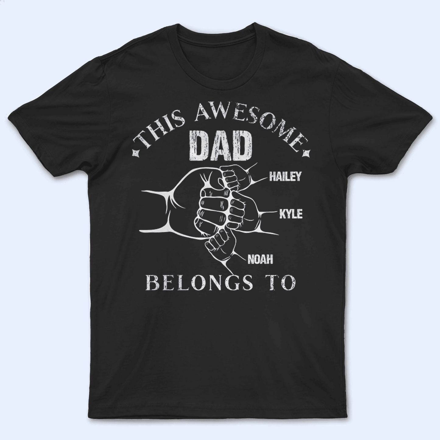 This Awesome Dad Belong To  - Personalized Custom T Shirt - Birthday, Loving, Funny Gift for Grandfather/Dad/Father, Husband, Grandparent