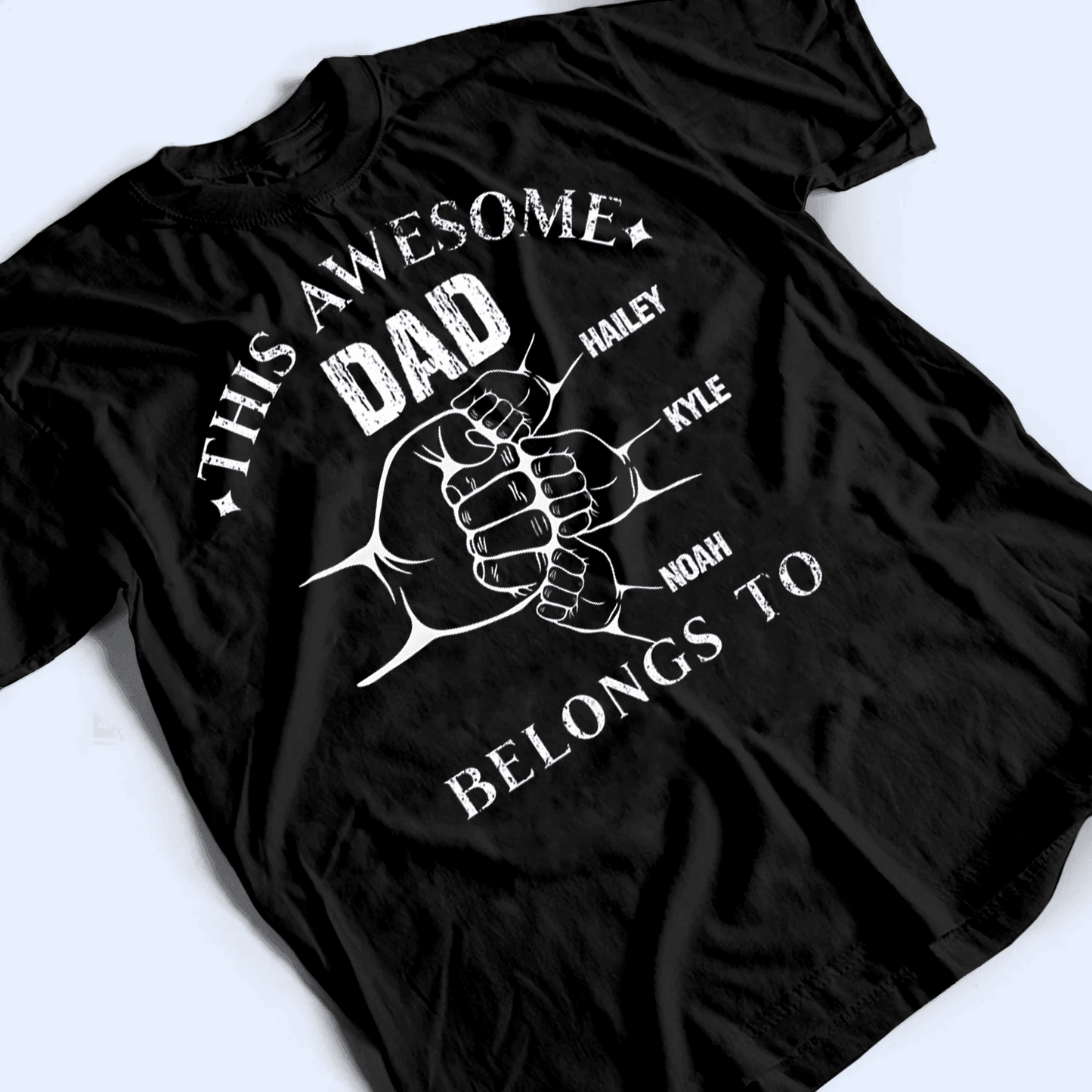 This Awesome Dad Belong To  - Personalized Custom T Shirt - Birthday, Loving, Funny Gift for Grandfather/Dad/Father, Husband, Grandparent