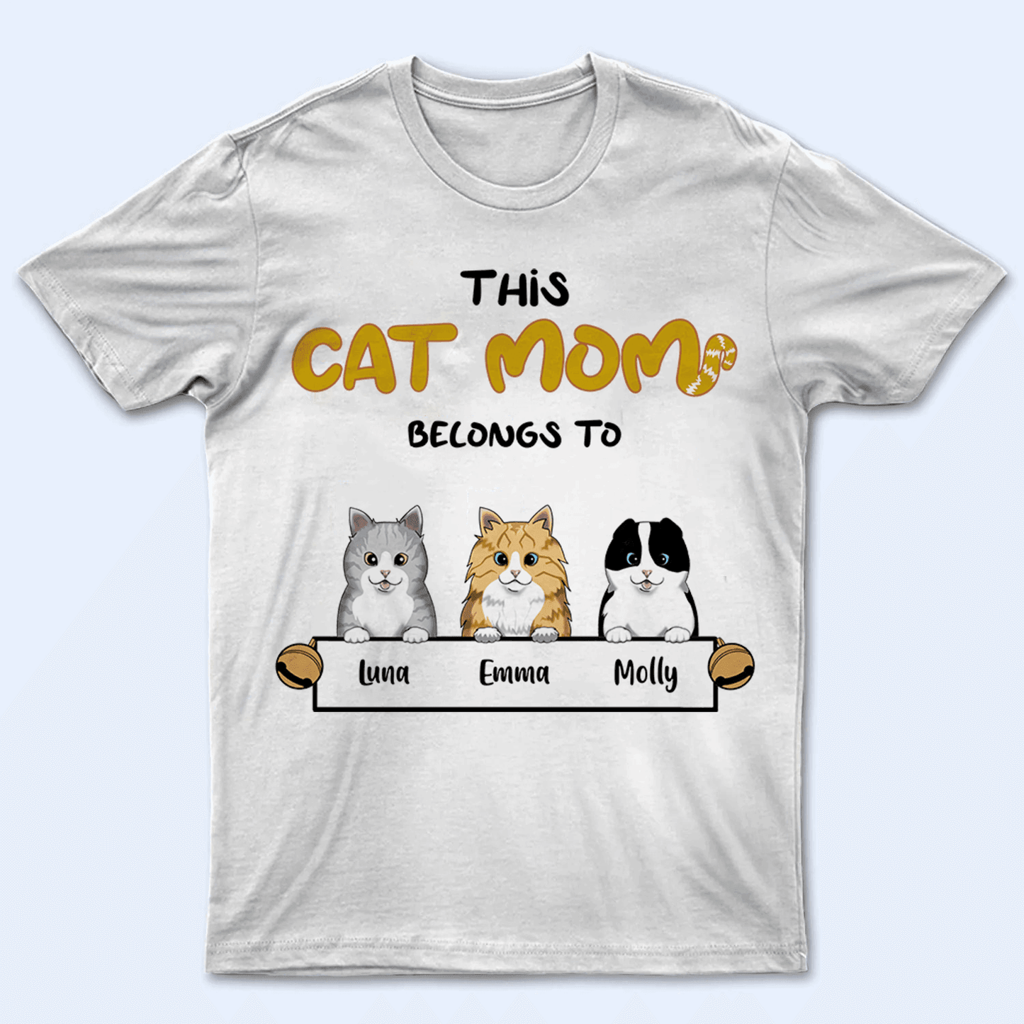 This Cat Mom belongs to - Personalized Custom T Shirt - Birthday, Loving, Funny Gift For Cat Mom, Cat Owner, Cat Lovers
