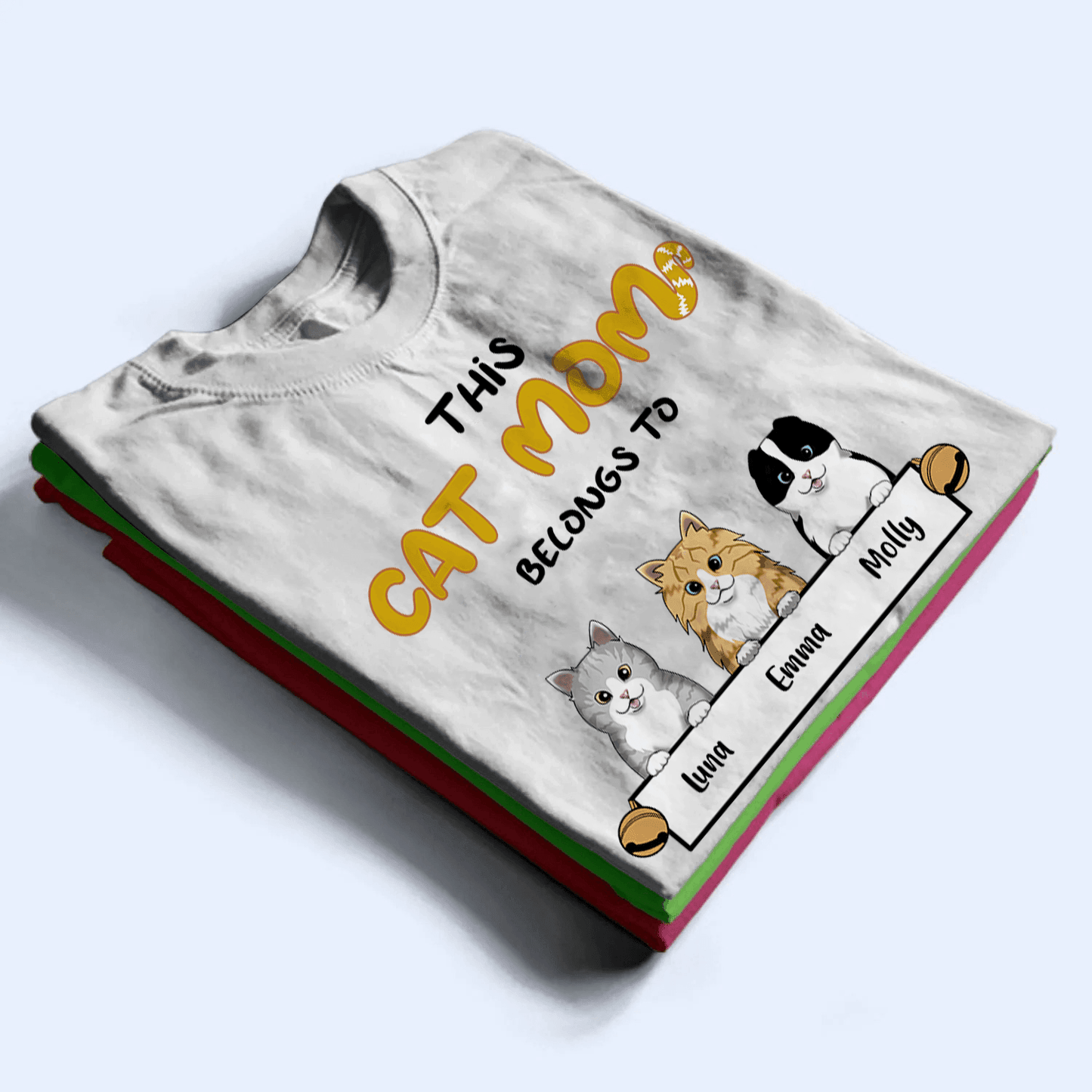 This Cat Mom belongs to - Personalized Custom T Shirt - Birthday, Loving, Funny Gift For Cat Mom, Cat Owner, Cat Lovers