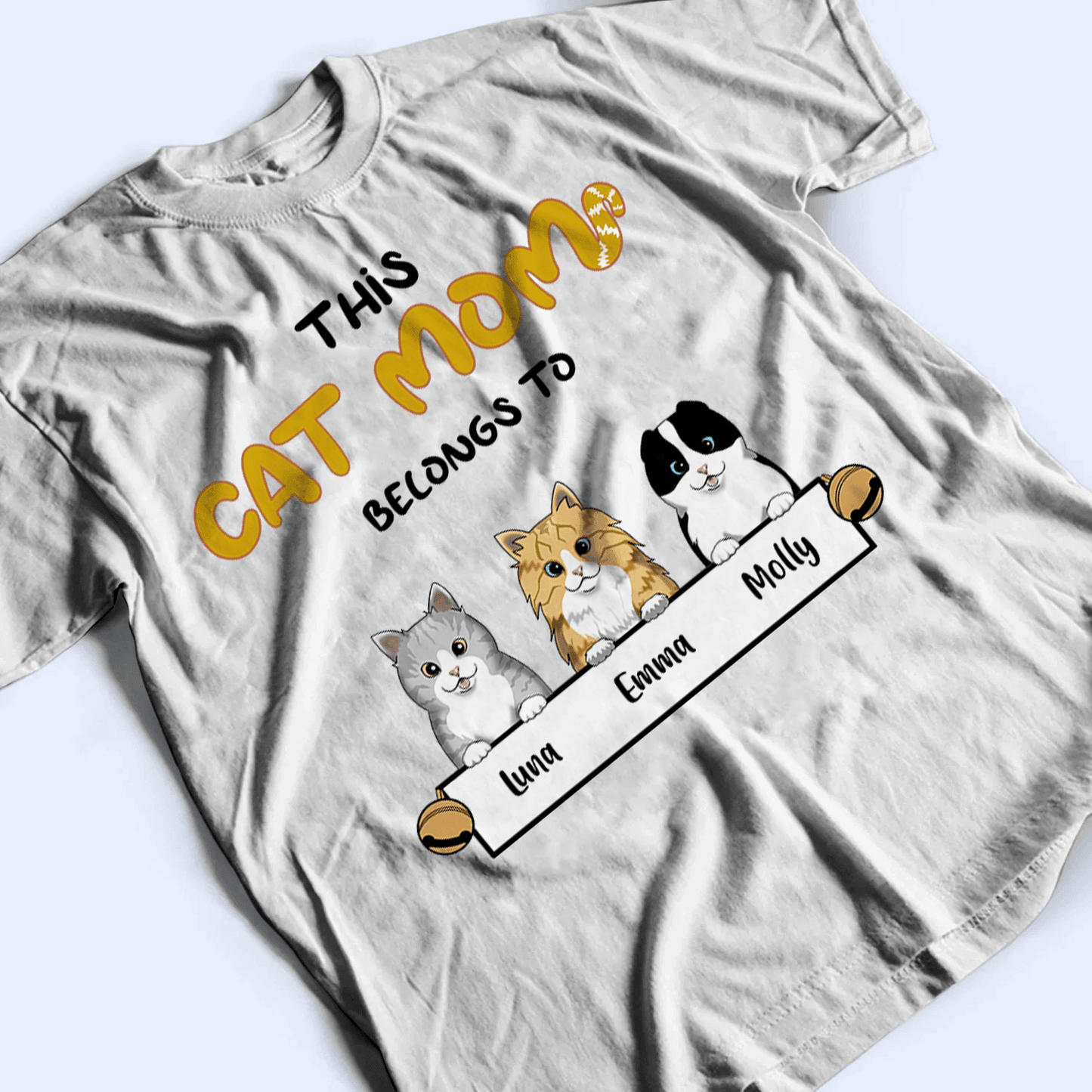 This Cat Mom belongs to - Personalized Custom T Shirt - Birthday, Loving, Funny Gift For Cat Mom, Cat Owner, Cat Lovers