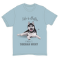 Life is Better with a Siberian Husky T-Shirt -