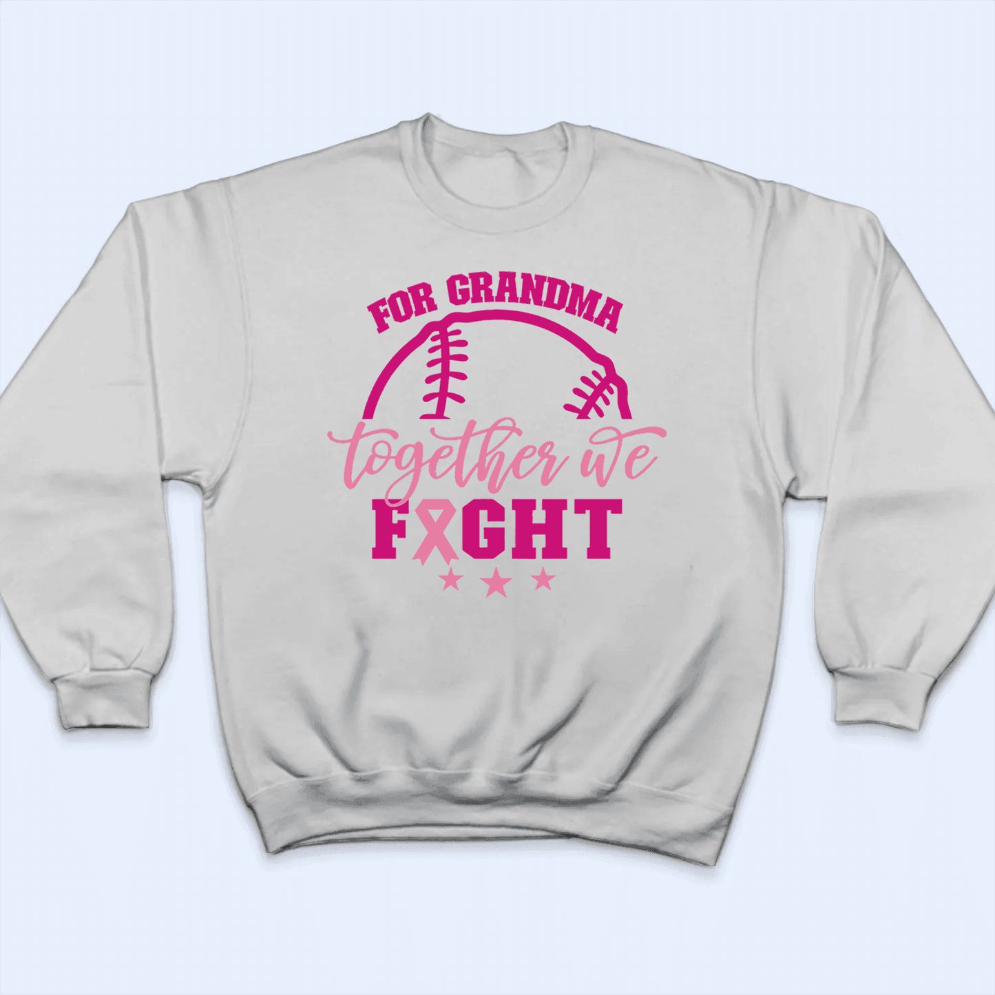 Together We Fight - Personalized Custom T Shirt - Birthday, Loving, Funny Gift for Grandma/Nana/Mimi, Mom, Wife, Grandparent