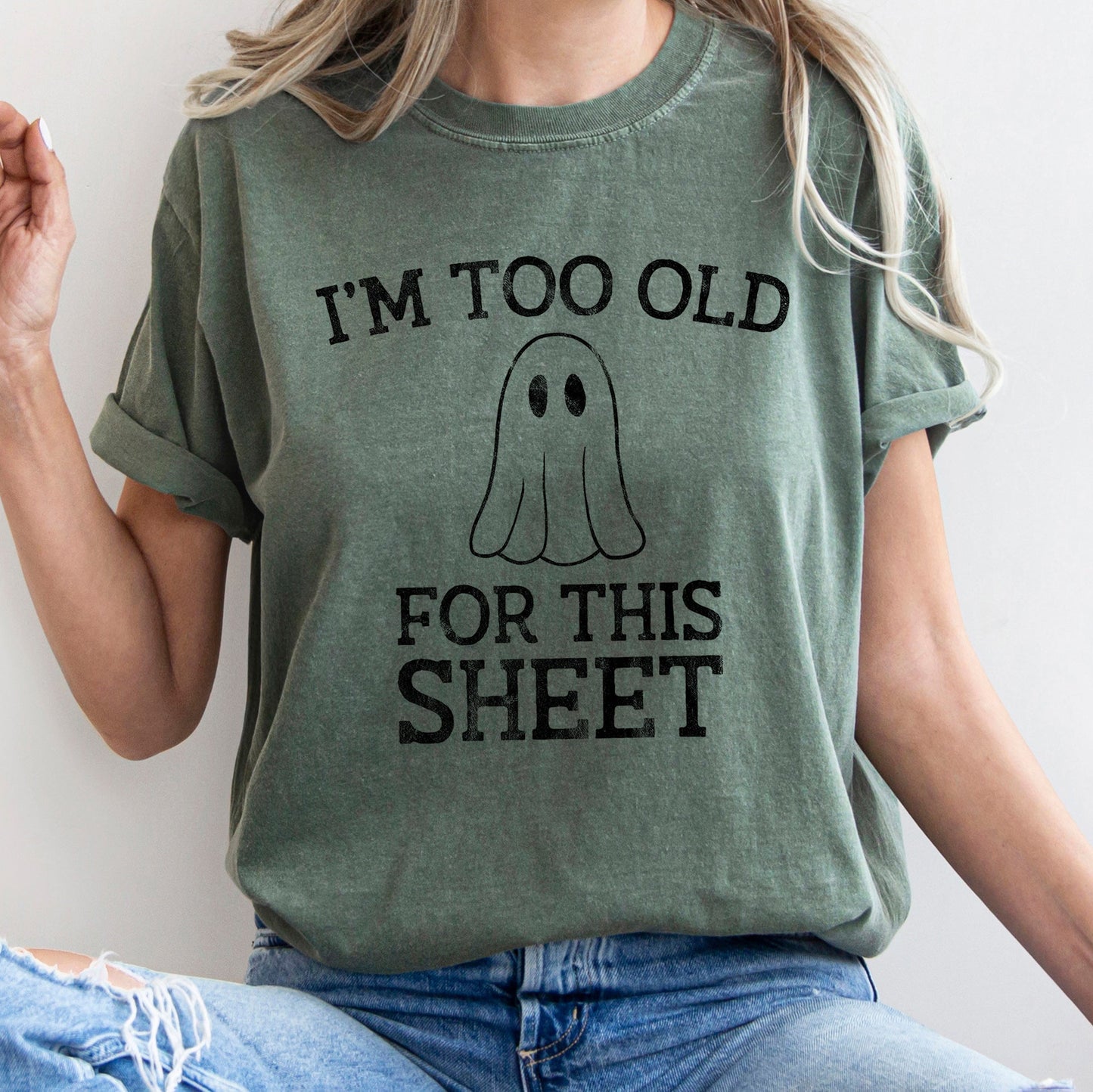 I'm Too Old For This Sheet Retro Ghost Halloween Comfort Colors Tshirt