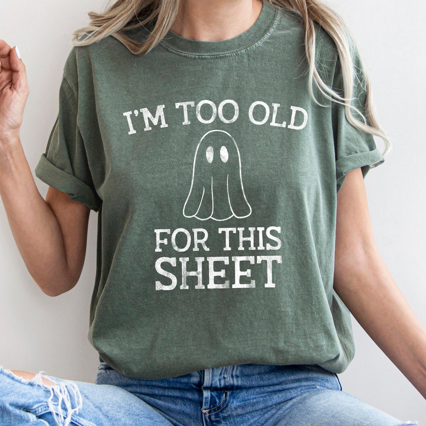 I'm Too Old For This Sheet Retro Ghost Halloween Comfort Colors Tshirt