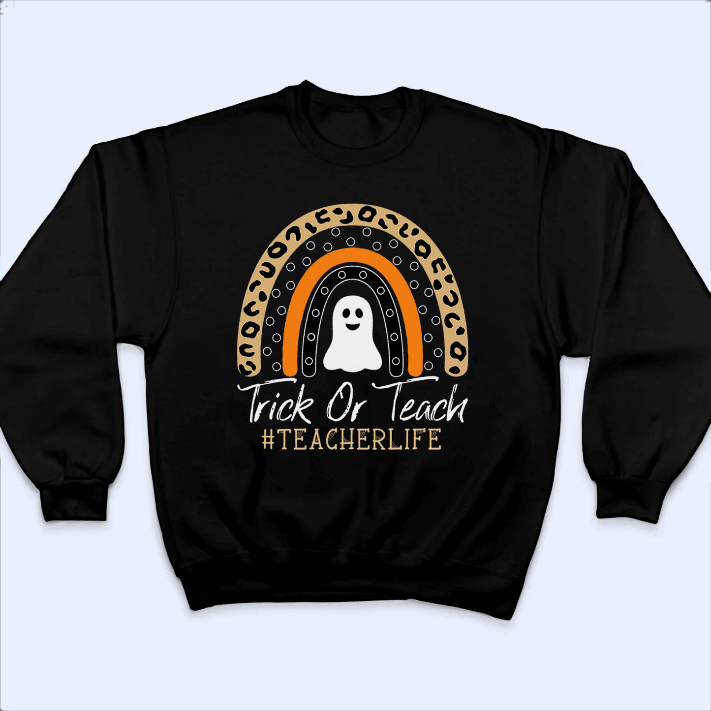 Trick or Teach Halloween Rainbow - Personalized Custom T Shirt - Birthday, Loving, Funny Gift for Teacher, Kindergarten, Preschool, Pre K, Paraprofessional