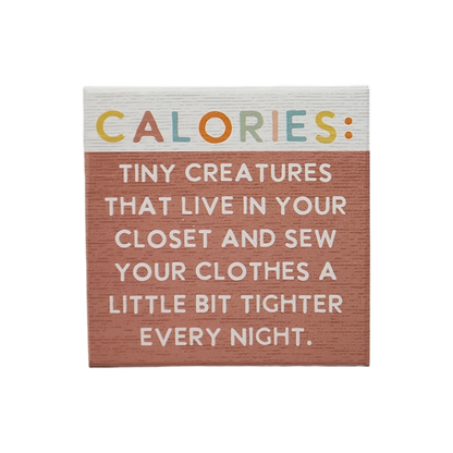 Small Talks Sign - Calories Tiny Creatures